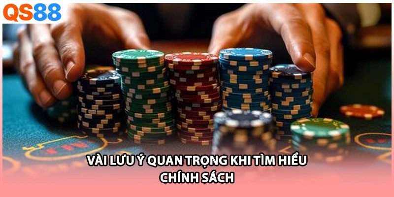 Vài lưu ý quan trọng khi tìm hiểu chính sách